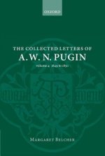 Collected Letters of A. W. N. Pugin