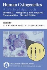 Human Cytogenetics: A Practical Approach: Volume II: Malignancy and Acquired Abnormalities