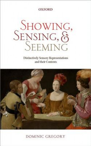 Showing, Sensing, and Seeming