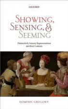 Showing, Sensing, and Seeming