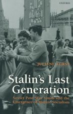 Stalin's Last Generation