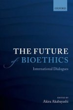 Future of Bioethics