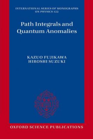 Path Integrals and Quantum Anomalies