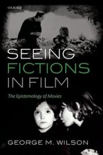 Seeing Fictions in Film