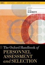 Oxford Handbook of Personnel Assessment and Selection