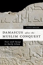 Damascus after the Muslim Conquest