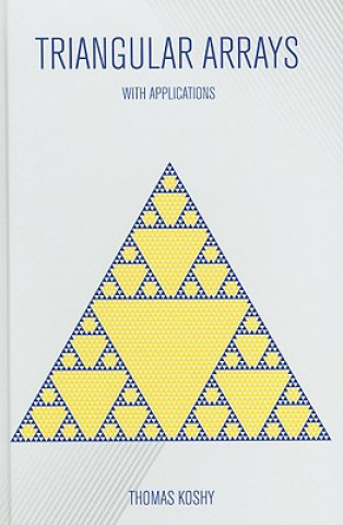 Triangular Arrays with Applications