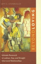 Beyond Loving
