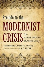Prelude to the Modernist Crisis
