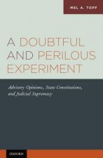 Doubtful and Perilous Experiment