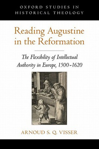 Reading Augustine in the Reformation