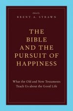 Bible and the Pursuit of Happiness