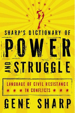 Sharp's Dictionary of Power and Struggle