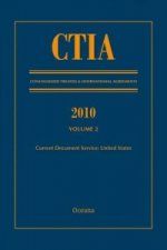 CTIA: Consolidated Treaties & International Agreements 2010 Vol 2