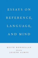Essays on Reference, Language, and Mind