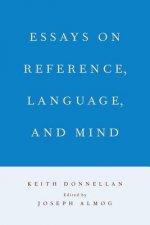 Essays on Reference, Language, and Mind