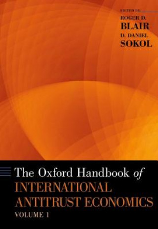 Oxford Handbook of International Antitrust Economics, Volume 1