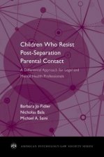 Children Who Resist Post-Separation Parental Contact
