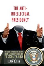 Anti-Intellectual Presidency