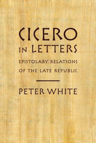 Cicero in Letters