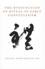 Dysfunction of Ritual in Early Confucianism