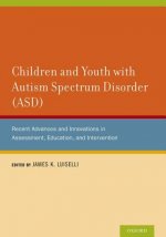 Children and Youth with Autism Spectrum Disorder (ASD)