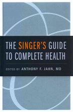 Singer's Guide to Complete Health