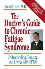 Doctor's Guide To Chronic Fatigue Syndrome