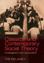 Classical and Contemporary Social Theory