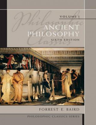 Philosophic Classics, Volume I Ancient Philosophy