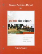 Student Activities Manual for Points de depart