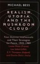 Realism, Utopia and the Mushroom Cloud