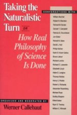 Taking the Naturalistic Turn, Or How Real Philosophy of Science Is Done