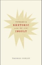 Toward a Rhetoric of Insult