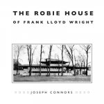 Robie House of Frank Lloyd Wright