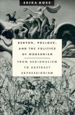 Benton, Pollock and the Politics of Modernism