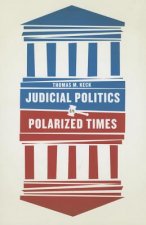 Judicial Politics in Polarized Times