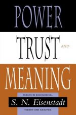 Power, Trust, and Meaning