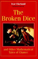 Broken Dice and Other Mathematical Tales of Chance