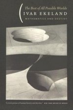 Best of All Possible Worlds - Mathematics and Destiny