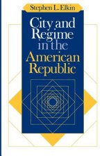 City and Regime in the American Republic