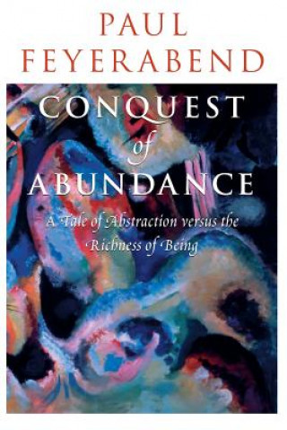 Conquest of Abundance - A Tale of Abstraction Versus the Richness of Richness