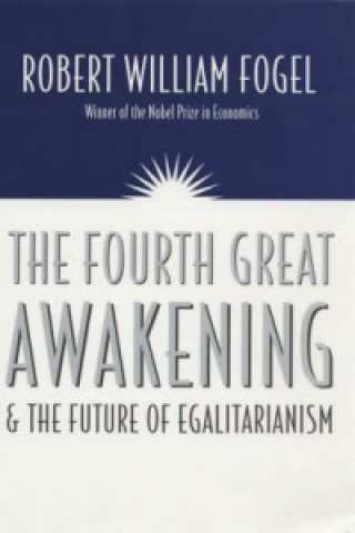 Fourth Great Awakening and the Future of Egalitarianism