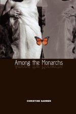 Among the Monarchs