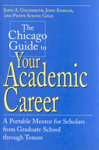 Chicago Guide to Your Academic Career