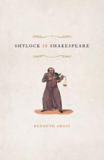 Shylock is Shakespeare