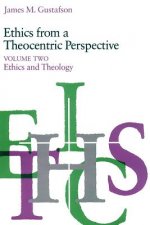 Ethics from a Theocentric Perspective, Volume 2