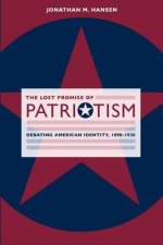 Lost Promise of Patriotism