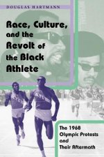 Race, Culture, and the Revolt of the Black Athlete