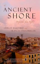 Ancient Shore - Dispatches from Naples